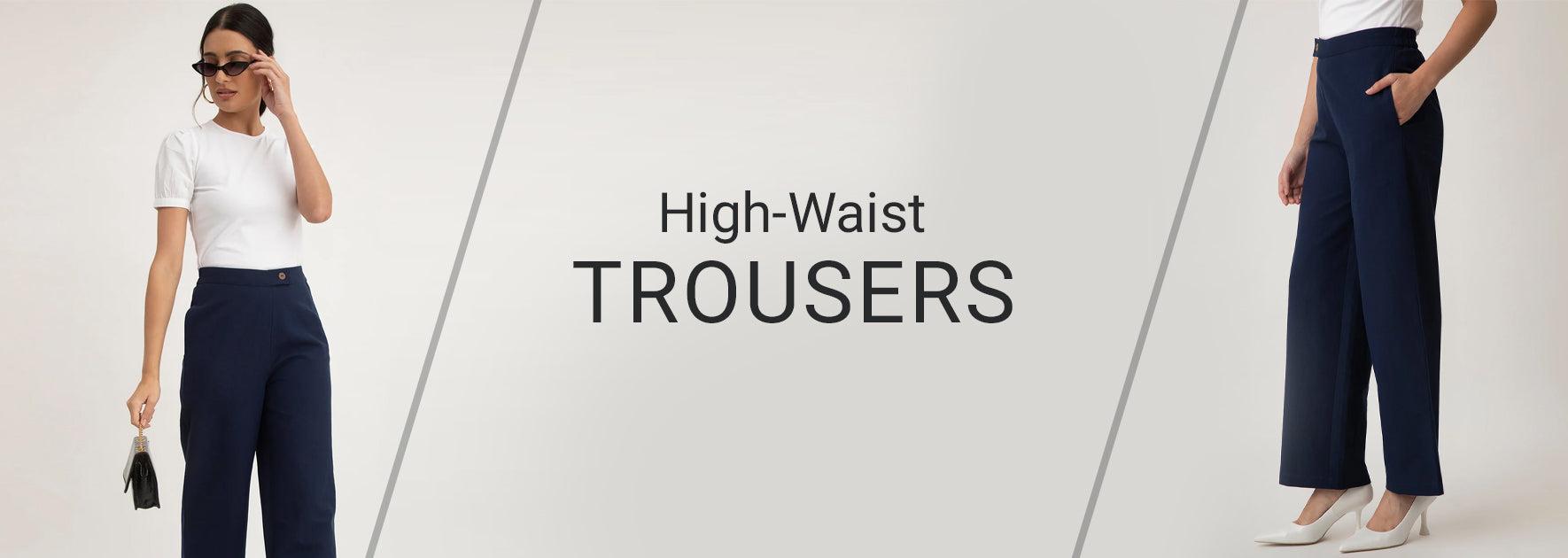 High-Waist Trousers